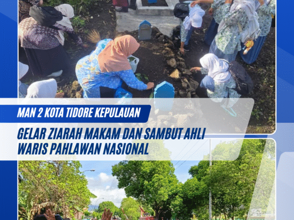 MAN 2 Tikep Gelar Ziarah Makam dan Sambut Ahli Waris Pahlawan Nasional