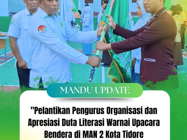 Semangat Senin Pagi di MAN 2 Tikep Upacara Bendera, Pelantikan Organisasi Siswa, dan Apresiasi Duta Literasi